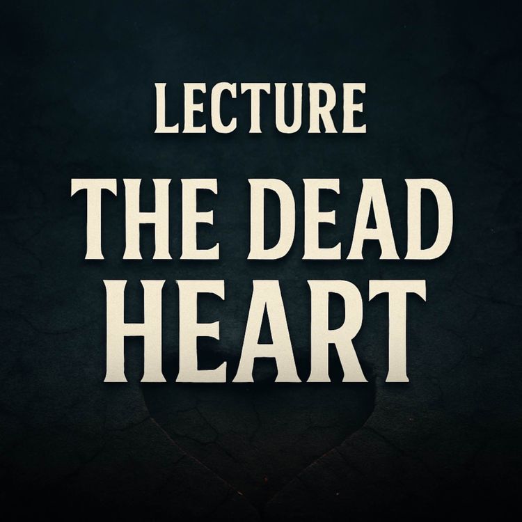 cover art for Lecture - The Dead Heart | Muhammad Hoblos
