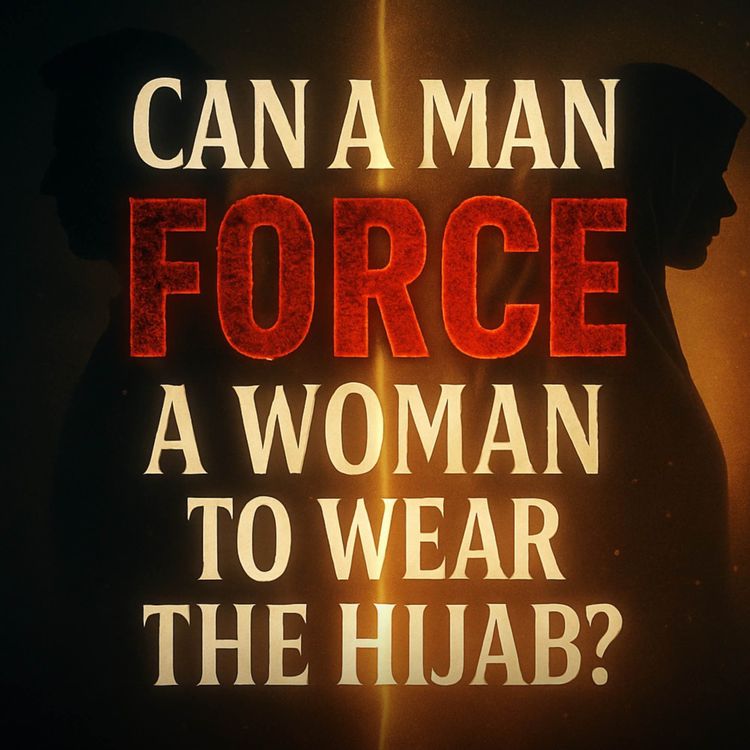 cover art for Can a Man Force a Woman in His Family to Wear the Hijab? | Zakir Naik