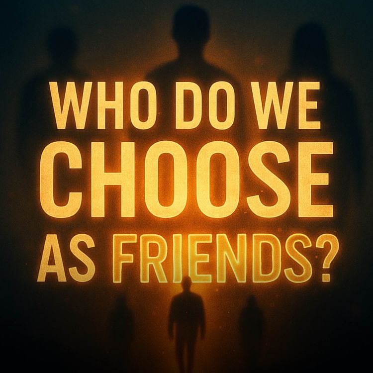 cover art for Who Do We Choose as Friends? | Assim Al Hakeem