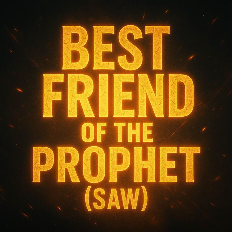 cover art for The Best Friend of Prophet Muhammad (PBUH)... | Yasir Qadhi