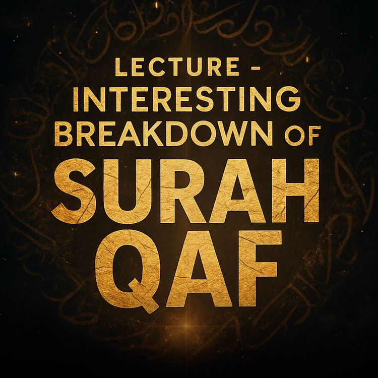 cover art for Lecture - An Interesting Breakdown of Surah Qaf | Yasir Qadhi
