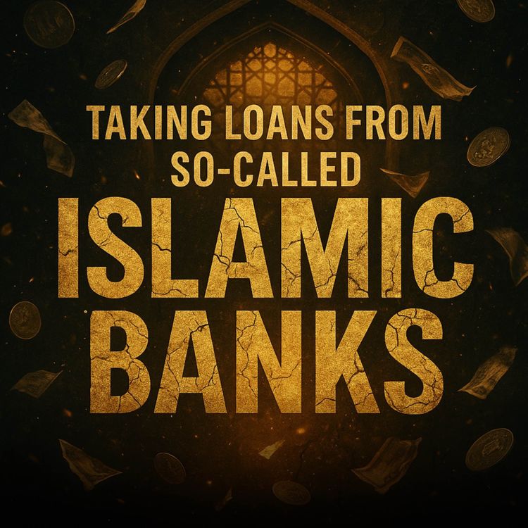 cover art for Taking Loans from So-Called Islamic Banks | Assim Al Hakeem