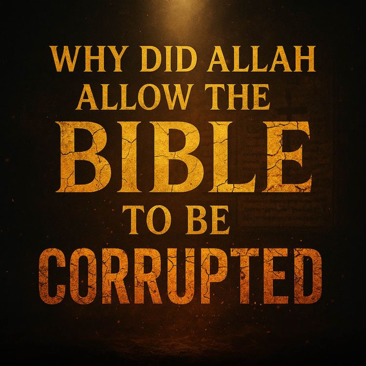 cover art for Why Did Allah Allow the Bible to Be Corrupted? | Nouman Ali Khan
