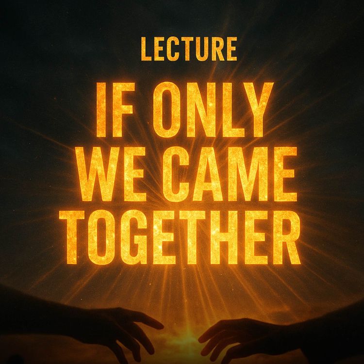 cover art for Lecture - If Only We Came Together | Yasir Qadhi