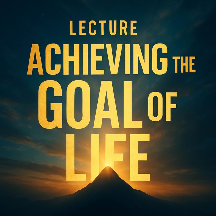 cover art for Lecture - Achieving the Goal of Life | Omar Suleiman