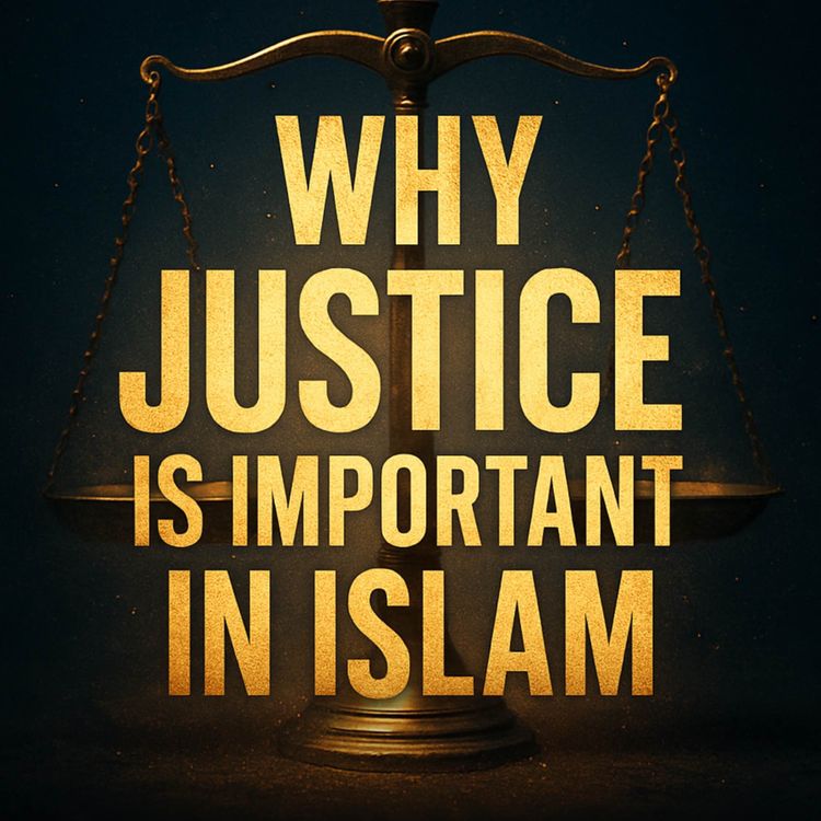 cover art for Why Justice Is Important in Islam | Yasir Qadhi