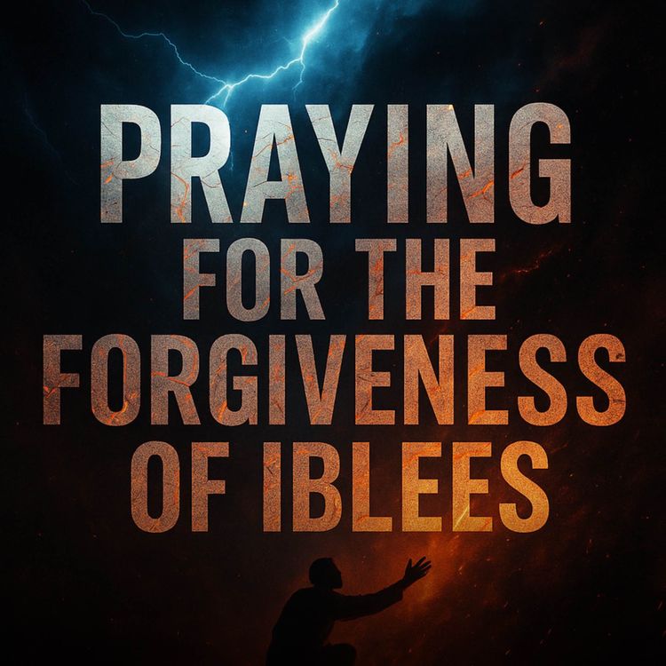 cover art for Praying for the Forgiveness of Iblees | Zakir Naik