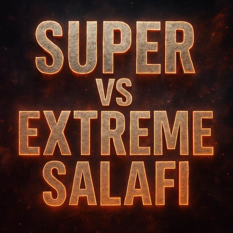 cover art for Super Salafi and Extreme Salafi | Assim Al Hakeem