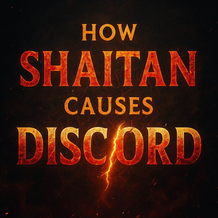 cover art for How Shaitan Causes Discord Among Believers | Nouman Ali Khan