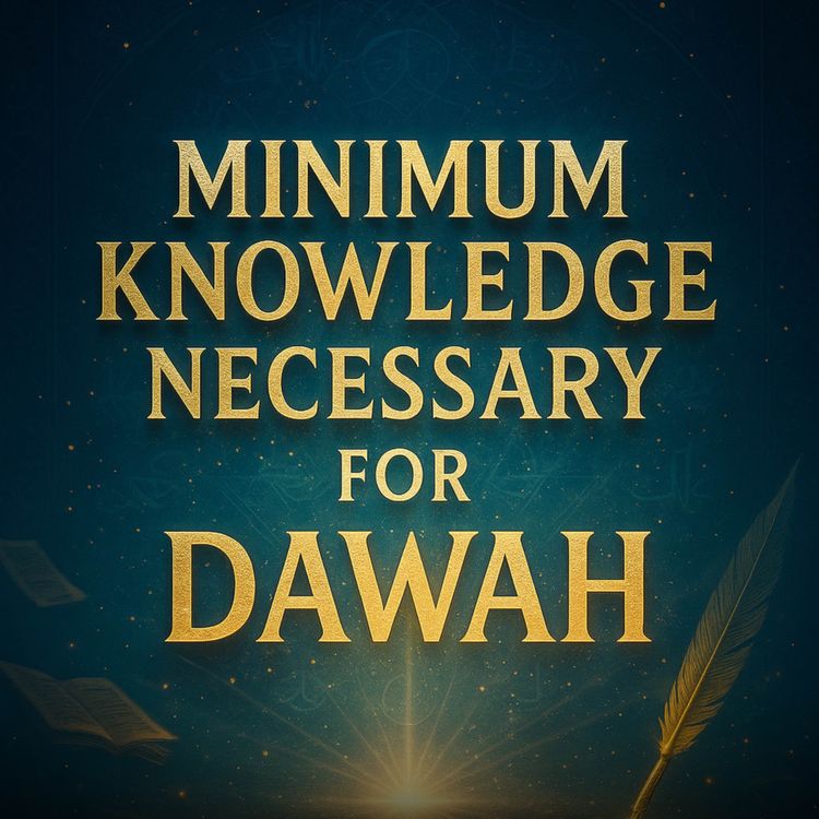 cover art for Minimum Knowledge Necessary for Dawah | Zakir Naik  ￼