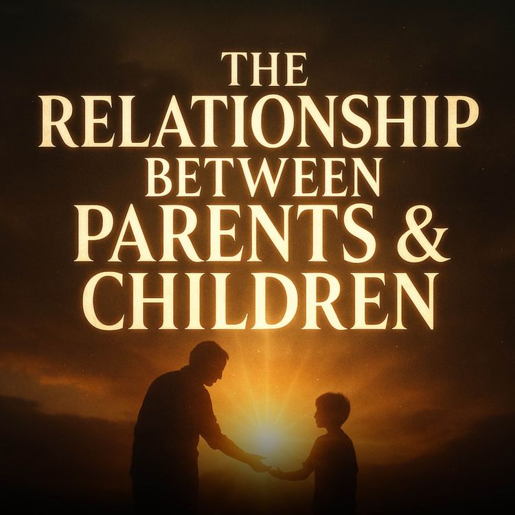 cover art for The Relationship Between Parents & Children | Bilal Assad