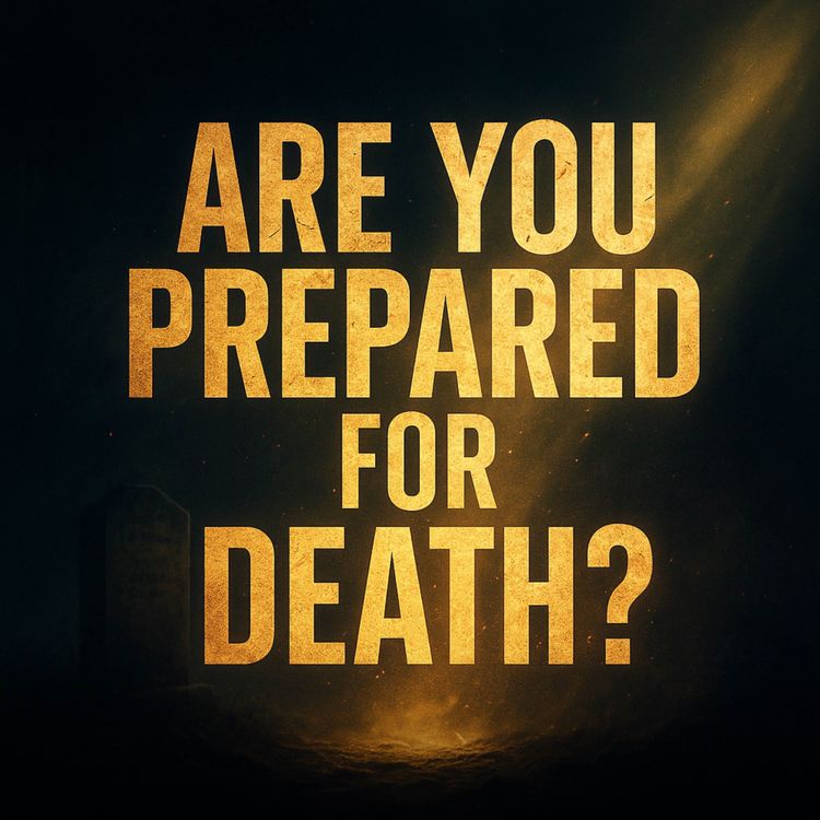 cover art for Are You Prepared for Death? | Assim Al-Hakeem