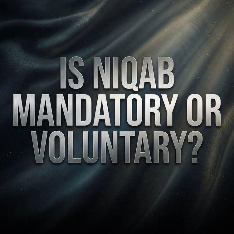 cover art for Is Niqab Mandatory or Voluntary? | Assim Al-Hakeem