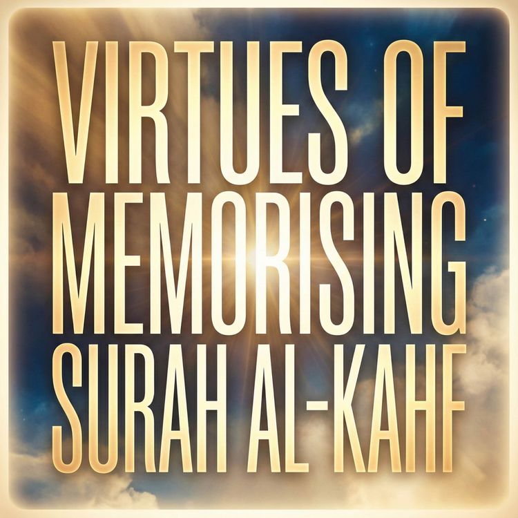 cover art for Virtues of Memorising Surah Al-Kahf | Haifaa Younis