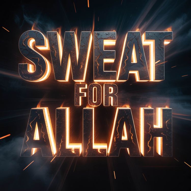 cover art for Sweat for Allah | Omar Suleiman
