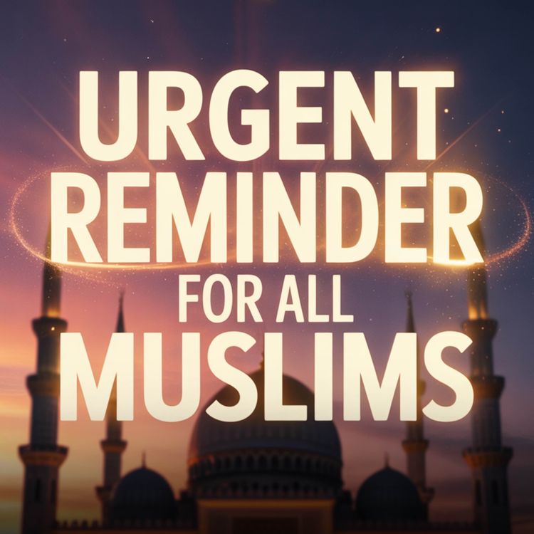 cover art for An Urgent Reminder for All Muslims | Abu Bakr Zoud