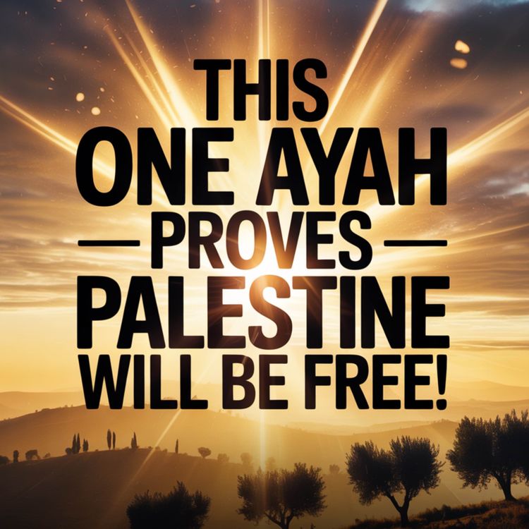 cover art for THIS ONE AYAH PROVES PALESTINE WILL BE FREE! | Omar Suleiman