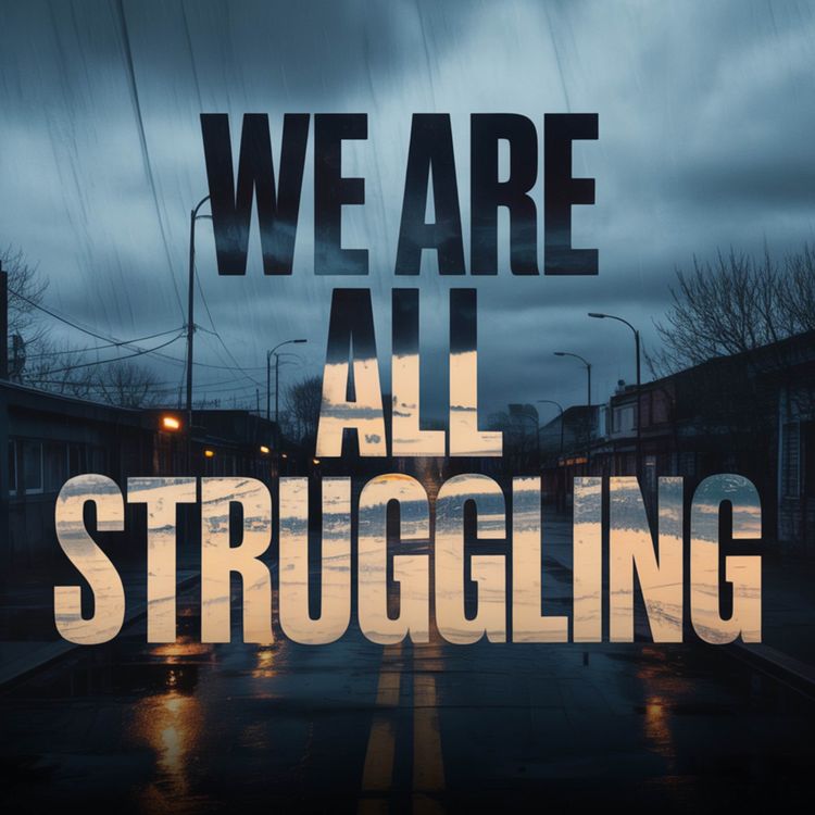 cover art for We are all STRUGGLING | Mufti Menk