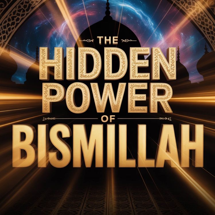 cover art for THE HIDDEN POWER OF BISMILLAH | Nouman Ali Khan