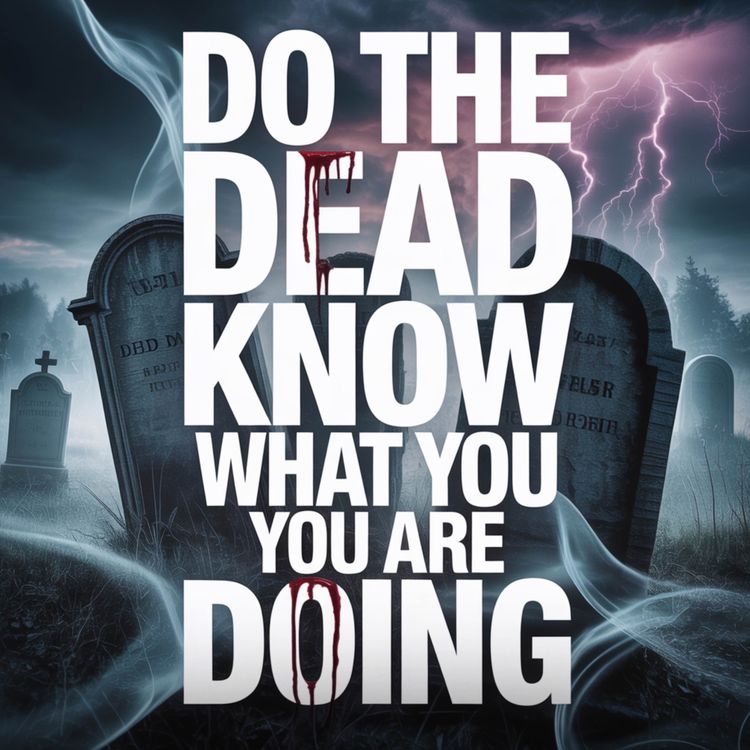 cover art for DO THE DEAD KNOW WHAT YOU ARE DOING | Omar Suleiman