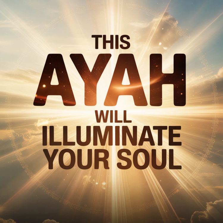 cover art for This AYAH Will Illuminate Your SOUL | Nouman Ali Khan