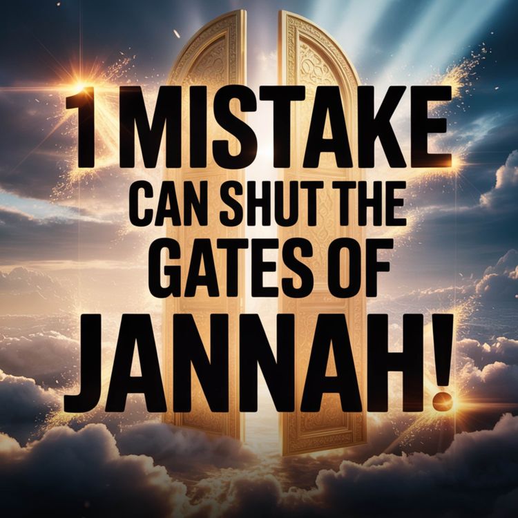 cover art for This 1 MISTAKE Can Shut the Gates of JANNAH! | Omar Suleiman