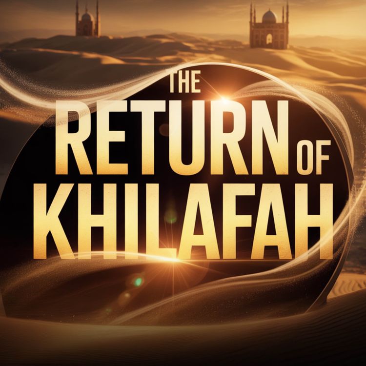 cover art for The Return Of Khilafah, JESUS, MAHDI and DAJJAL! | Belal Asaad