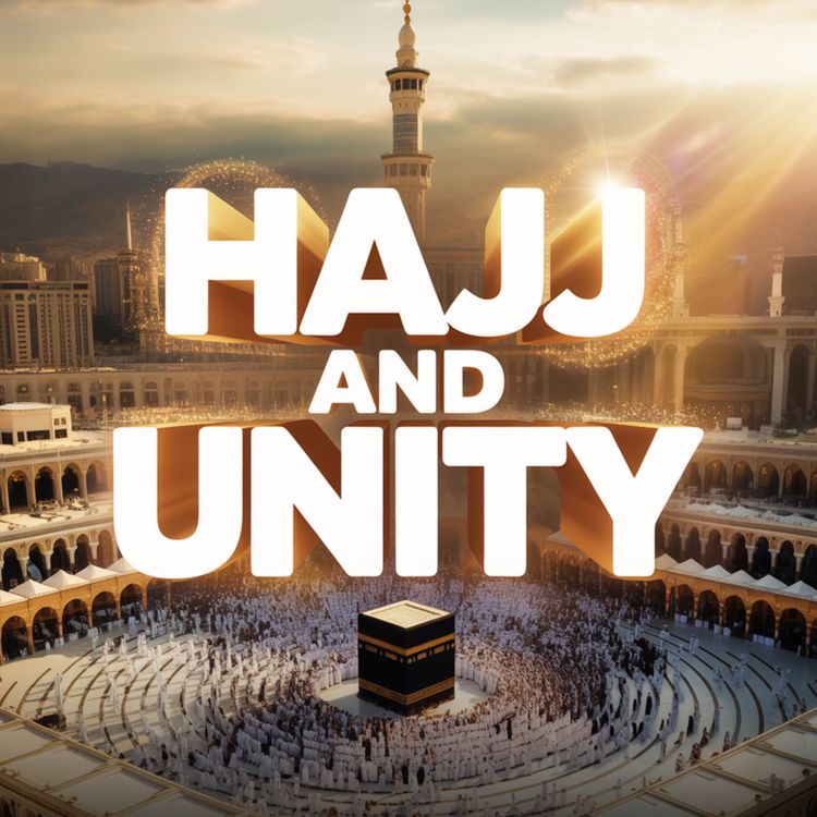 cover art for Lecture - Hajj and Unity | Mufti Menk