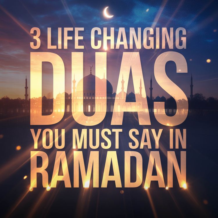 cover art for 3 LIFE CHANGING DUAS YOU MUST SAY IN RAMADAN | Ustadh Mohamad Baajour