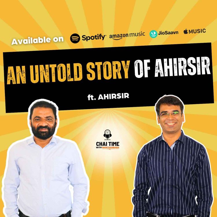 cover art for Mastering Maths, Mentorship & Mindset—Lessons from Gujarat’s Top-Ranked Educator ft Ahir Sir x CTWM