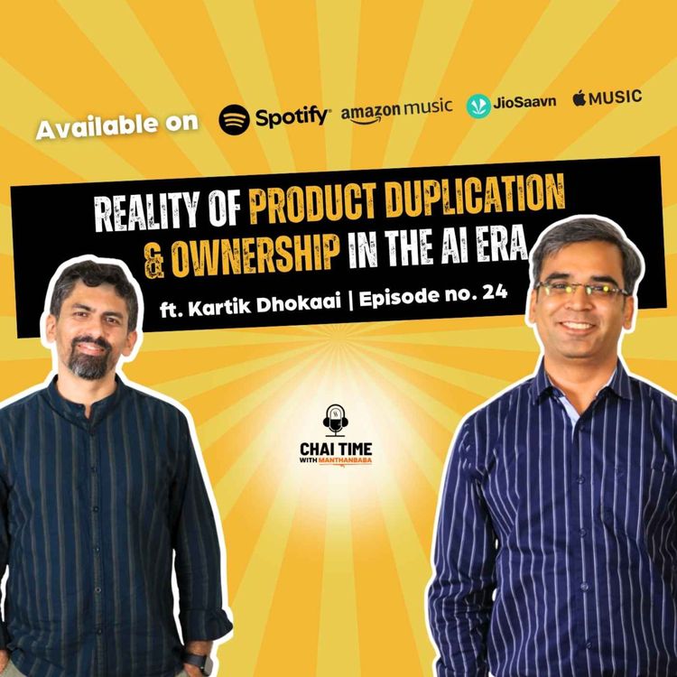cover art for Product Ownership and Duplication in the Era of AI ft. Kartik Dhokaai on CTWM