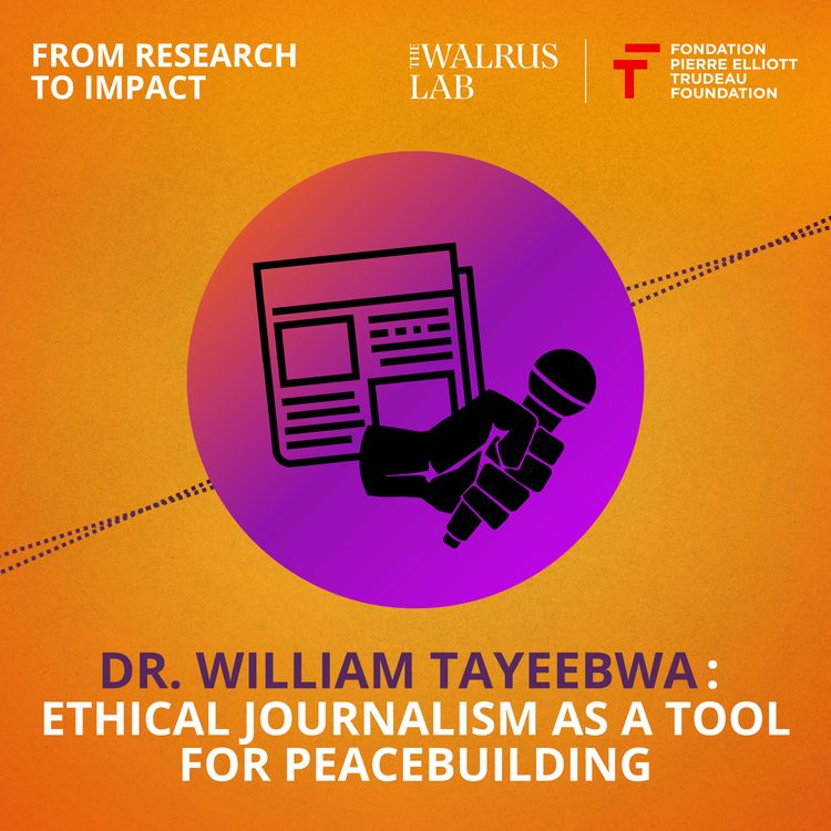 cover art for Dr. William Tayeebwa: Ethical Journalism as a Tool for Peacebuilding
