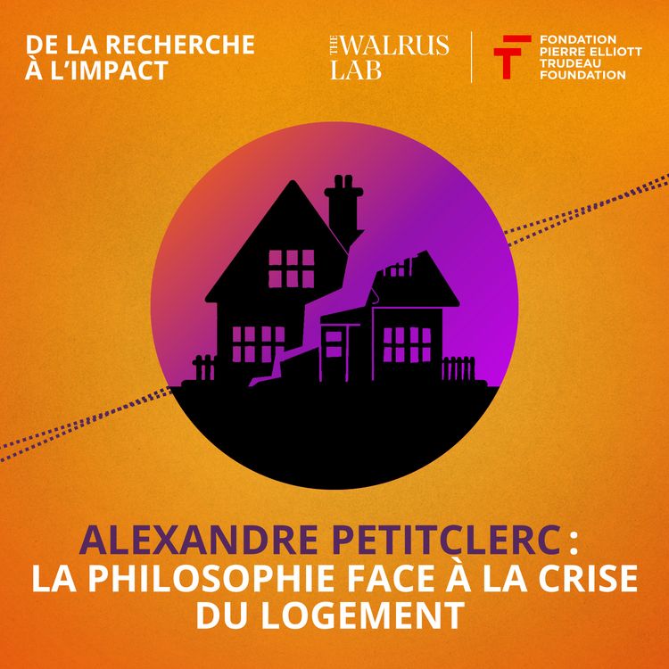 cover art for Alexandre Petitclerc : la philosophie face à la crise du logement