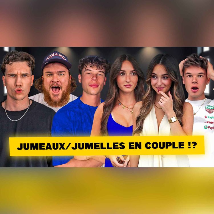cover art for La CONNEXION entre jumeaux VS jumelles! Ils sont TOUS en couple !?