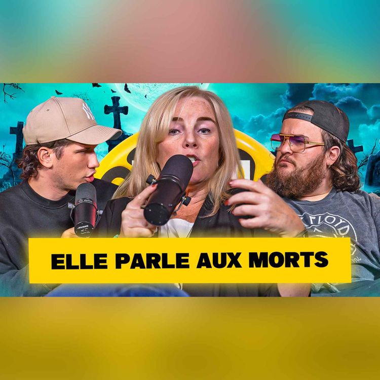 cover art for Une MÉDIUM communique avec LES MORTS de NOTRE ENTOURAGE ?!