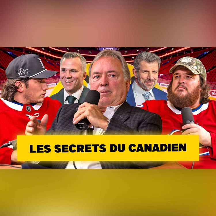 cover art for Les secrets inavoués du CANADIEN de MTL!? Party d’initiation, tromperie & histoires de vestiaire