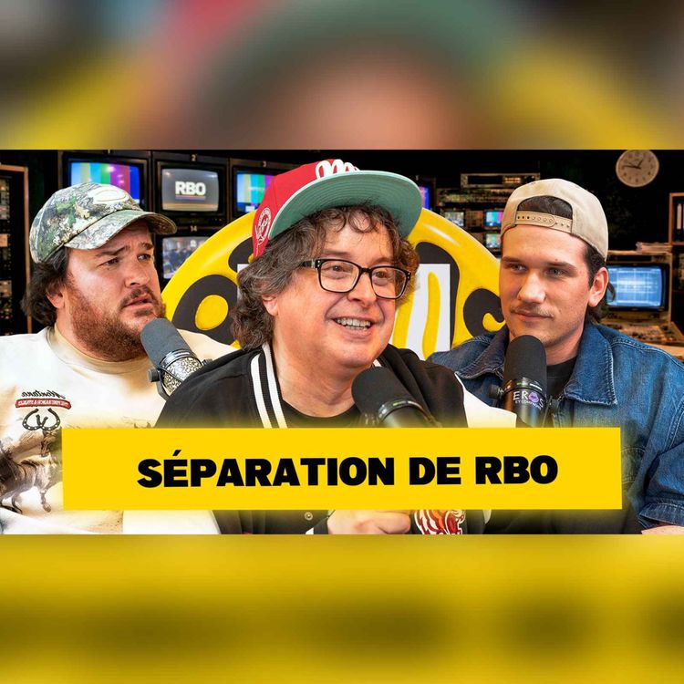 cover art for Yves P. Pelletier est puceau? Tout sur la séparation de RBO & risquer sa vie en voyage!