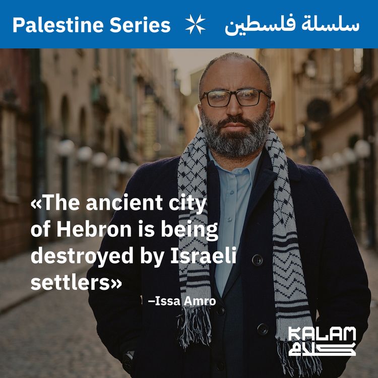 cover art for 51. Hebron and "The Settlers" With Issa Amro