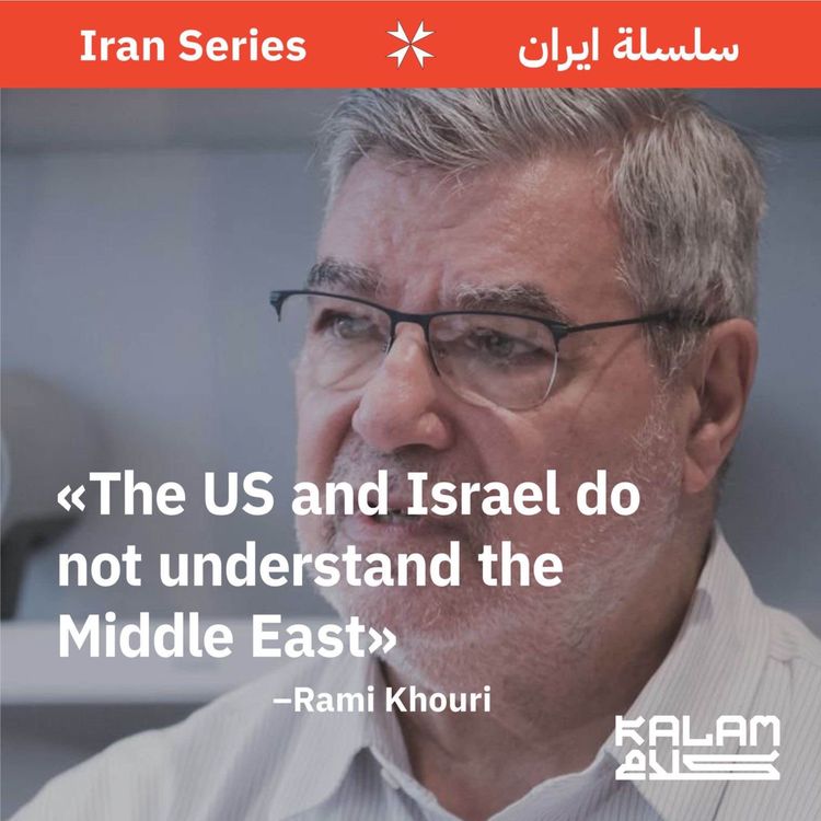 cover art for 62. Trump and Bibi's Endgame in Iran with Rami Khouri