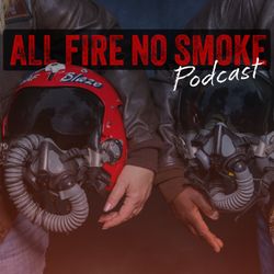 cover art for All Fire No Smoke Podcast
