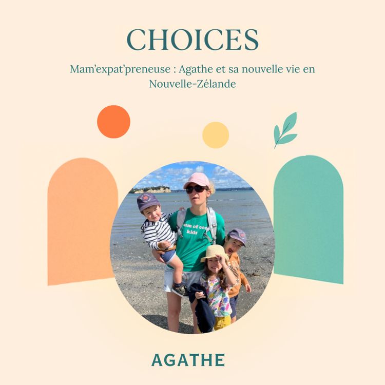 cover art for Mam’expat’preneuse : Agathe et sa nouvelle vie en Nouvelle-Zélande