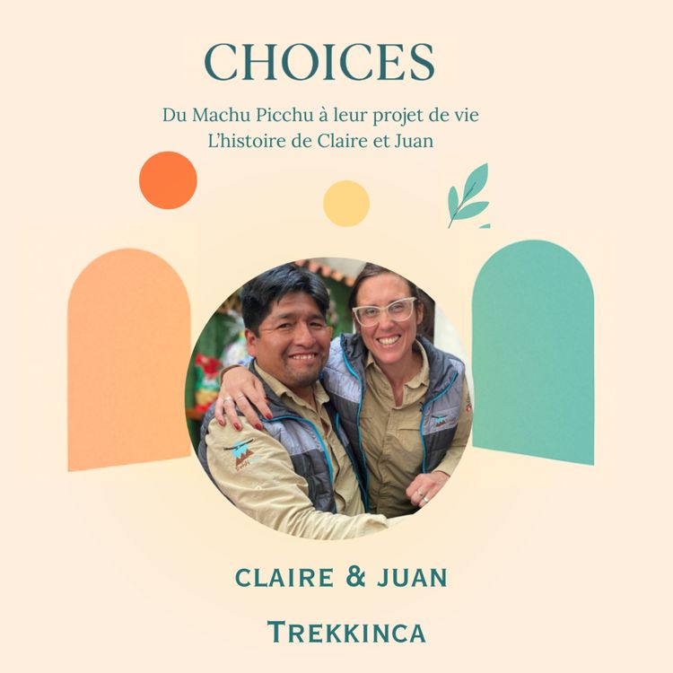 cover art for Du Machu Picchu à leur projet de vie: L’histoire de Claire et Juan 