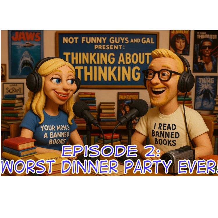 cover art for Episode 2: Worst Dinner Party Ever!