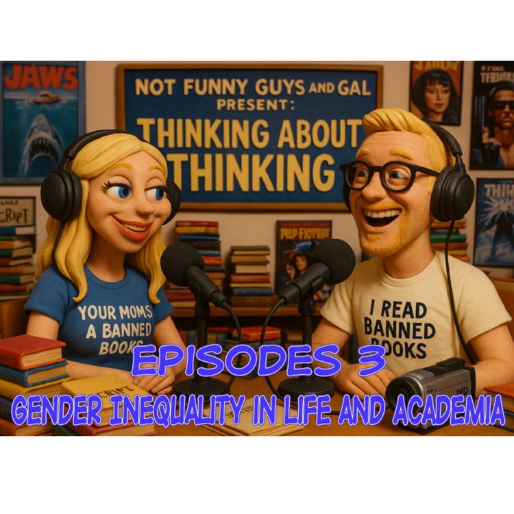 cover art for Episode 3: Gender Inequality in Life and Academia