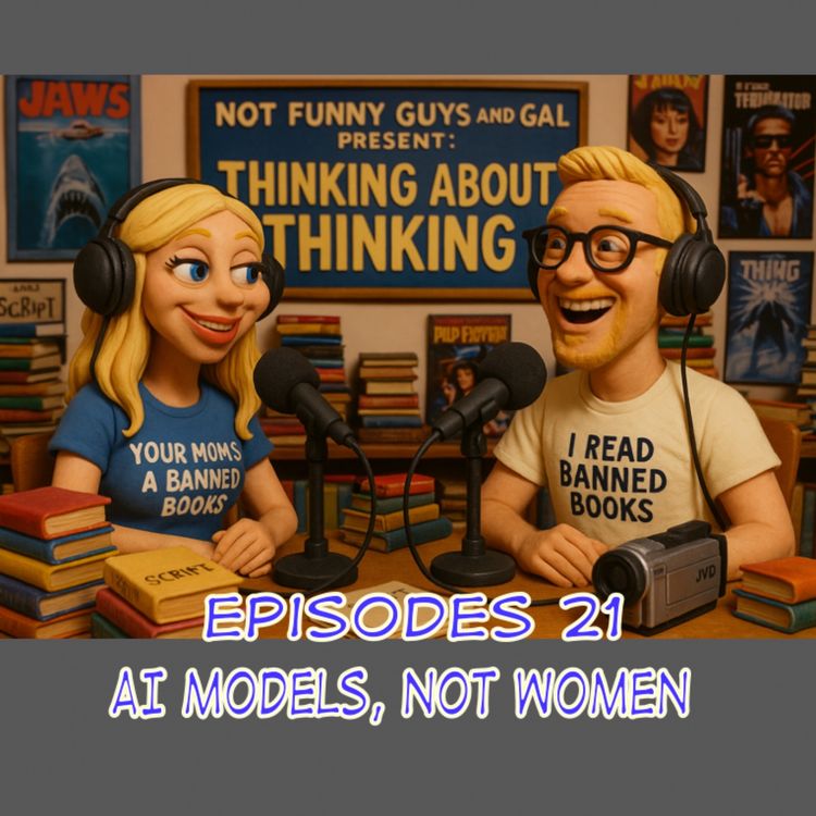 cover art for Episode 21: AI Models, Thinking, and Our Podcast Topics