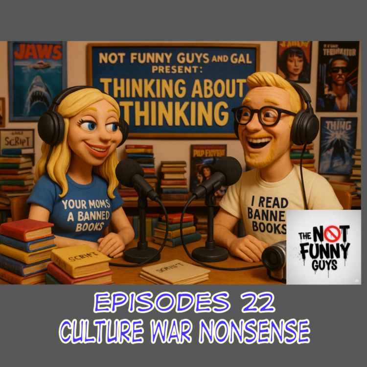 cover art for Episode 22: Culture War Nonsense