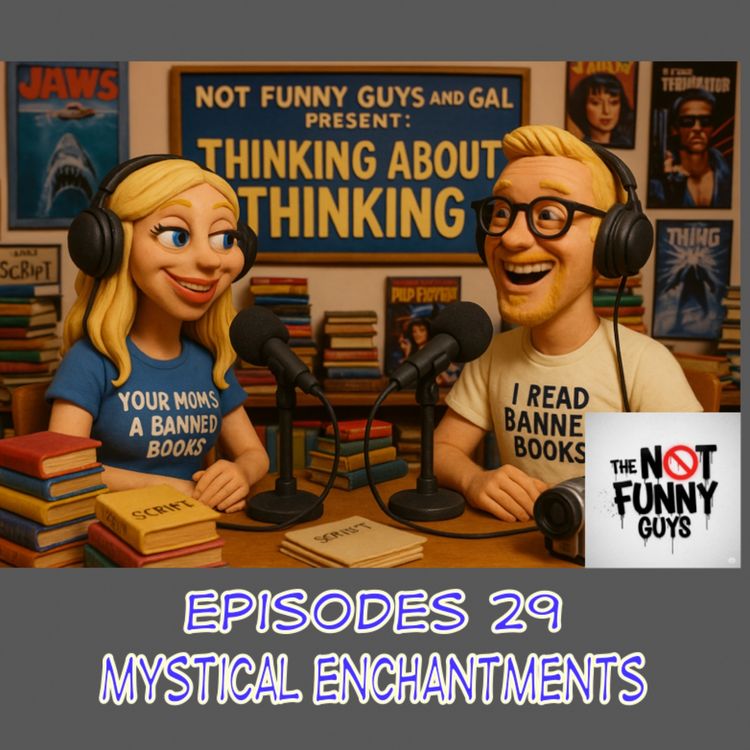 cover art for Episode 29: Mystical, Enchantment, Narcissism?
