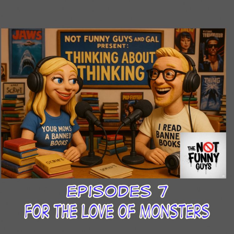 cover art for Episode 7 - For the Love of Monsters