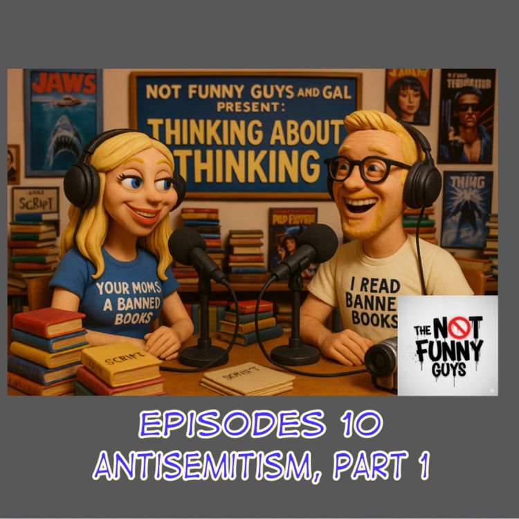 cover art for Episode 10: The Lie of Antisemitism, Part 1