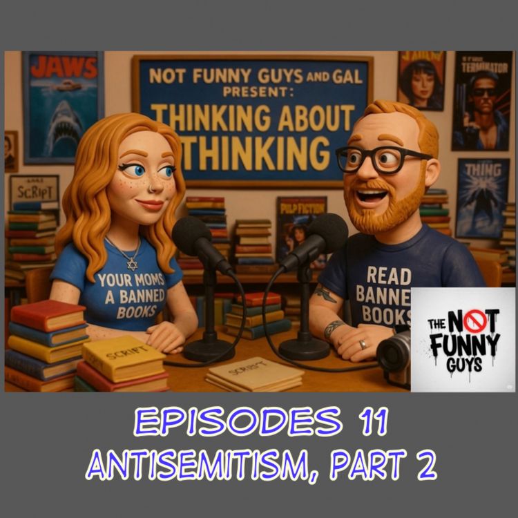 cover art for Episode 11: The Lie of Antisemitism, Part 2